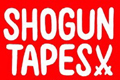 SHOGUN TAPES