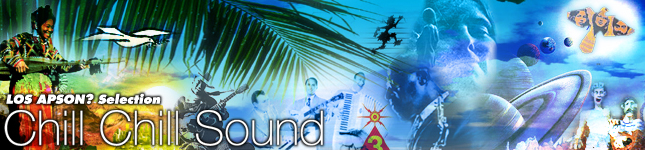 LOS APSON? Selection CHILL CHILL SOUNDW