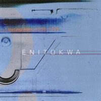ENITOKWA / Floating Works 1996-1999